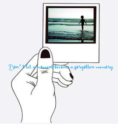 Printable-Never Let  Moment Become A Forgotten Memory 7 [PDF]